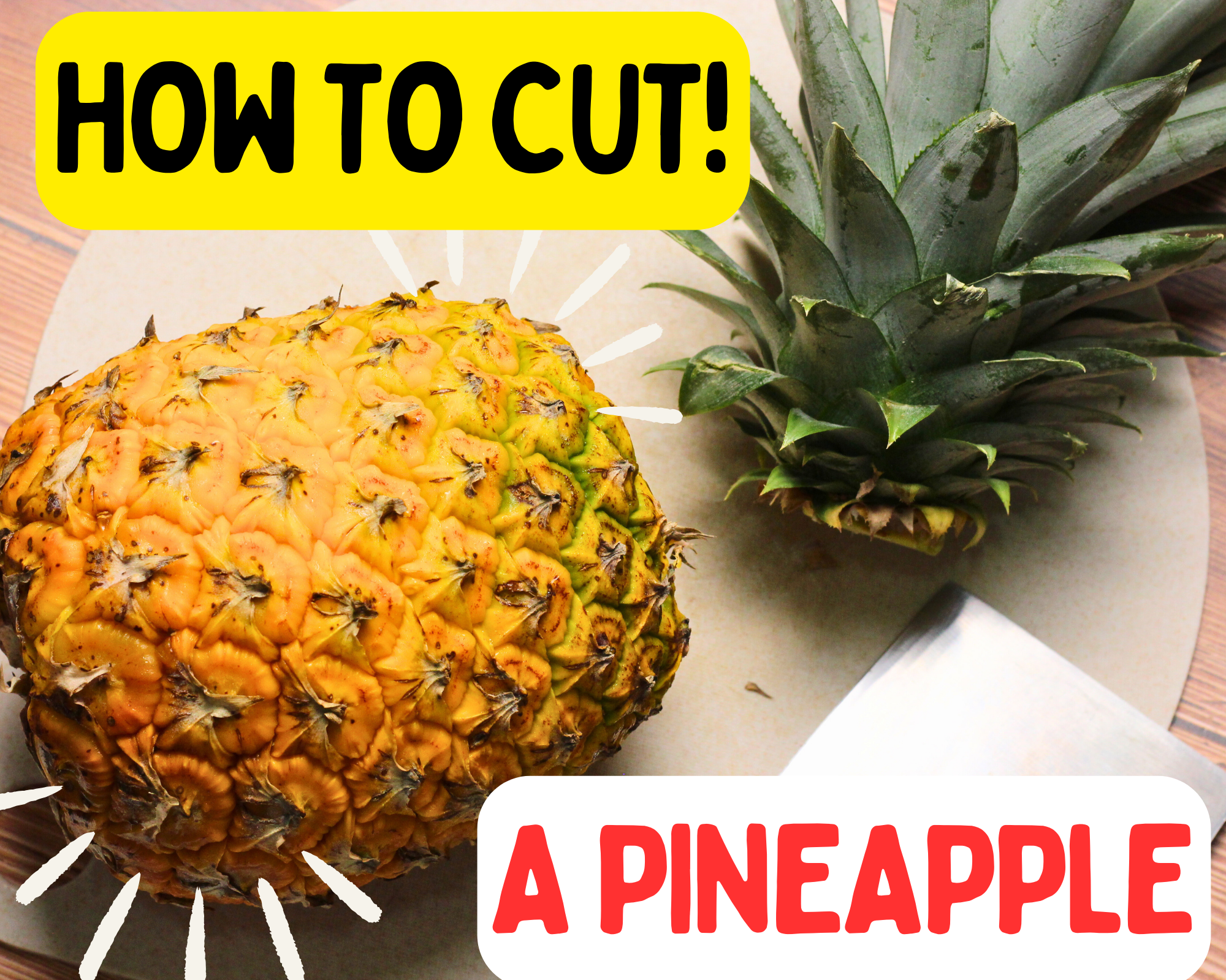 How To Cut A Pineapple : 5 Steps